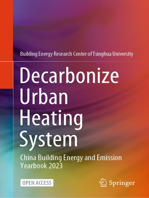 Title details for Decarbonize Urban Heating System by Building Energy Research Center of Tsinghua University - Available